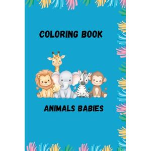 Urbana, Huella Baby Animals Coloring Book for Kids Ages 3-8: 80 Fun and Cute Coloring Pages with Adorable Baby Animals to Spark Creativity and Keep Kids Entertained Urbana, Huella Baby Animals Coloring Book for Kids Ages 3-8: 80 Fun and Cute Coloring Pages with Adorable Baby Animals to Spark Creativity and Keep Kids Entertained