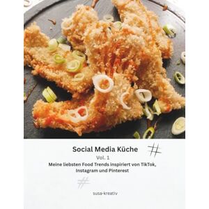 kreativ, susa Social Media Küche Vol.1: Meine liebsten Food Trends inspiriert von TikTok, Instagram und Pinterest kreativ, susa Social Media Küche Vol.1: Meine liebsten Food Trends inspiriert von TikTok, Instagram und Pinterest