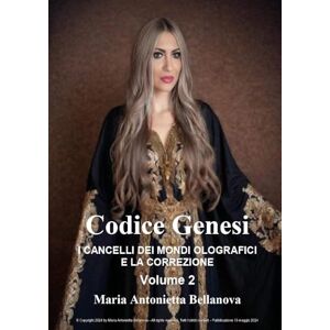 Bellanova, Maria Antonietta Codice Genesi vol. II Bellanova, Maria Antonietta Codice Genesi vol. II