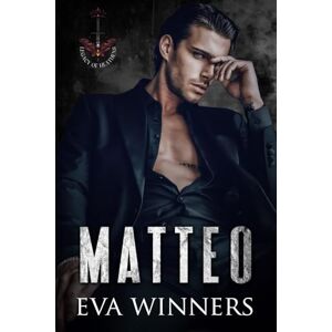 Winners, Eva Matteo: A Dark College Romance: 1 (Legacy of Heathens) Winners, Eva Matteo: A Dark College Romance: 1 (Legacy of Heathens)