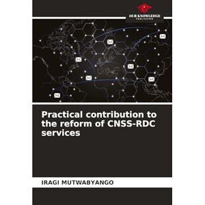 Mutwabyango, Iragi Practical contribution to the reform of CNSS-RDC services Mutwabyango, Iragi Practical contribution to the reform of CNSS-RDC services