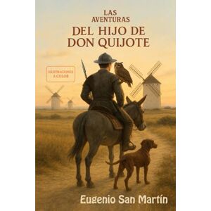 Muñoz de Morales, Eugenio San Martín Las Aventuras de Hijo de Don Quijote Muñoz de Morales, Eugenio San Martín Las Aventuras de Hijo de Don Quijote