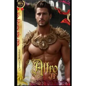 Onerholzer, Christian Altro Flames of Desire: *Power, Passion, and Forbidden Lust in a World of Betrayal and Seduction* (Stay Moist) Onerholzer, Christian Altro Flames of Desire: *Power, Passion, and Forbidden Lust in a World of Betrayal and Seduction* (Stay Moist)