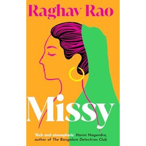 Rao, Raghav Missy: Meet the dazzling, unforgettable Missy – guaranteed to capture your heart Rao, Raghav Missy: Meet the dazzling, unforgettable Missy – guaranteed to capture your heart
