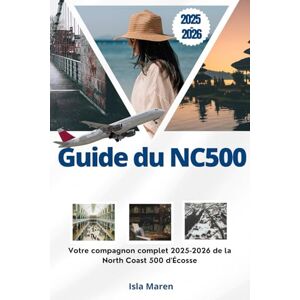 Maren, Isla Guide du NC500: Votre compagnon complet 2025-2026 de la North Coast 500 d'Écosse Maren, Isla Guide du NC500: Votre compagnon complet 2025-2026 de la North Coast 500 d'Écosse