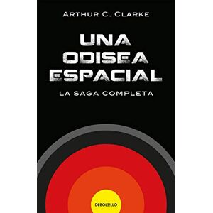 Clarke, Arthur C Una Odisea Espacial / A Space Odyssey: La Saga Completa (Best Seller) Clarke, Arthur C Una Odisea Espacial / A Space Odyssey: La Saga Completa (Best Seller)