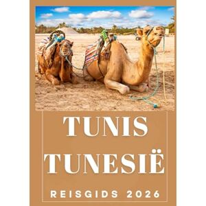 Birham, Helen TUNIS TUNESIË Reisgids 2026 (AFRICA COUNTRIES UPDATED LOW BUDGET TRAVEL GUIDE (ENGLISH, GERMAN, ITALIAN, FRENCH, JAPANESE, SPANISH, DUTCH, POLISH)) Birham, Helen TUNIS TUNESIË Reisgids 2026 (AFRICA COUNTRIES UPDATED LOW BUDGET TRAVEL GUIDE (ENGLISH, GERMAN, ITALIAN, FRENCH, JAPANESE, SPANISH, DUTCH, POLISH))