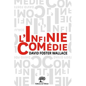 David Foster Wallace L'Infinie comédie David Foster Wallace L'Infinie comédie