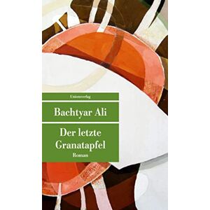 Ali, Bachtyar Der letzte Granatapfel Ali, Bachtyar Der letzte Granatapfel