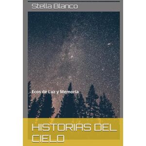 Blanco Historias del Cielo Blanco Historias del Cielo