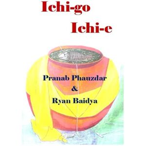 Baidya, Dr. Ryan Ichi-go Ichi-e Baidya, Dr. Ryan Ichi-go Ichi-e