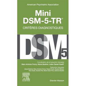 American Psychiatric Association Mini DSM-5-TR Critères diagnostiques American Psychiatric Association Mini DSM-5-TR Critères diagnostiques