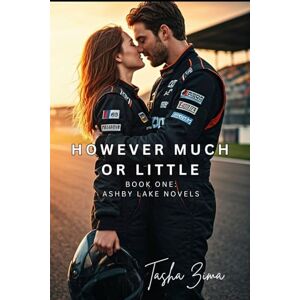 Zima, Tasha However Much or Little: Book One: Ashby Lake Novels Zima, Tasha However Much or Little: Book One: Ashby Lake Novels