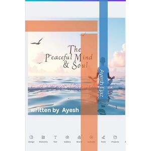 Ejaz, Ayesh The Peaceful Mind and soul mindful book for adults Ejaz, Ayesh The Peaceful Mind and soul mindful book for adults