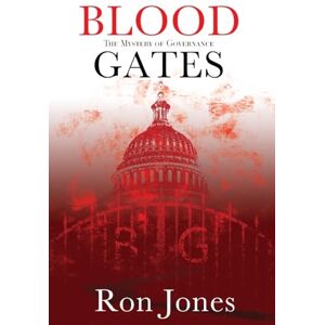 Jones, Ron Blood Gates: The Mystery of Governance Jones, Ron Blood Gates: The Mystery of Governance