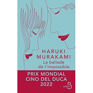 Murakami, Haruki La ballade de l'impossible Murakami, Haruki La ballade de l'impossible