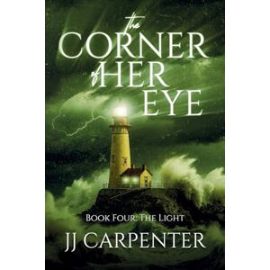 Carpenter, JJ The Light: The Corner of Her Eye Carpenter, JJ The Light: The Corner of Her Eye