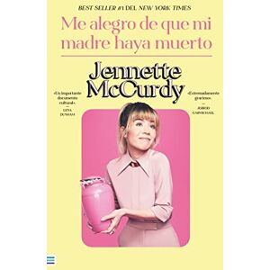 McCurdy, Jennette Me Alegro de Que Mi Madre Haya Muerto (Tendencias) McCurdy, Jennette Me Alegro de Que Mi Madre Haya Muerto (Tendencias)