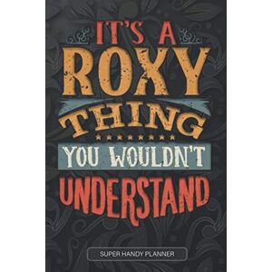 Name Planner, Maria It's A Roxy Thing You Wouldn't Understand: Roxy Name Planner With Notebook Journal Calendar Personal Goals Password Manager & Much More, Perfect Gift For Roxy Name Planner, Maria It's A Roxy Thing You Wouldn't Understand: Roxy Name Planner With Notebook Journal Calendar Personal Goals Password Manager & Much More, Perfect Gift For Roxy