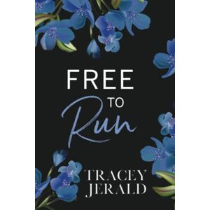 Jerald, Tracey Free to Run: Alternate Cover Jerald, Tracey Free to Run: Alternate Cover