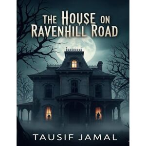 Jamal, Tausif The House on Ravenhill Road Jamal, Tausif The House on Ravenhill Road