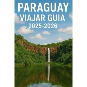 Footloose, Finn Paraguay Viajar Guía 2025-2026: Explorar Asunción, Encarnación y Más allá de Footloose, Finn Paraguay Viajar Guía 2025-2026: Explorar Asunción, Encarnación y Más allá de