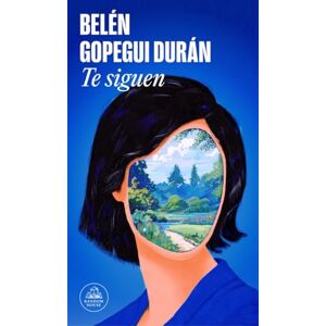 Gopegui, Belén Te siguen (Random House) Gopegui, Belén Te siguen (Random House)