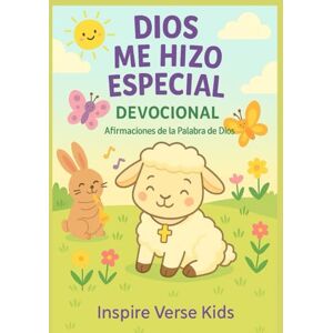 Inspire Verse Kids Dios Me Hizo Especial: Devocional: Afirmaciones de la Palabra de Dios Inspire Verse Kids Dios Me Hizo Especial: Devocional: Afirmaciones de la Palabra de Dios