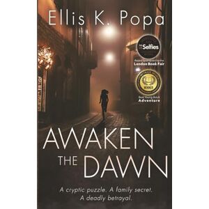 Popa, Ellis K. Awaken the Dawn: 1 (The Awaken Saga) Popa, Ellis K. Awaken the Dawn: 1 (The Awaken Saga)