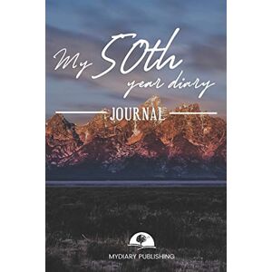 Publishing, Mydiary My 50th Year Diary Journal Build your personal encyclopedia of your life 600 pages lined pages to write your own story. 6' x 9' format.: Build your own encyclopedia of your life Publishing, Mydiary My 50th Year Diary Journal Build your personal encyclopedia of your life 600 pages lined pages to write your own story. 6' x 9' format.: Build your own encyclopedia of your life