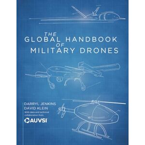 Jenkins, Darryl The Global Handbook of Military Drones Jenkins, Darryl The Global Handbook of Military Drones