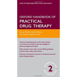 Richards, Duncan Oxford Handbook of Practical Drug Therapy 2/e (Flexicover) (Oxford Medical Handbooks) Richards, Duncan Oxford Handbook of Practical Drug Therapy 2/e (Flexicover) (Oxford Medical Handbooks)