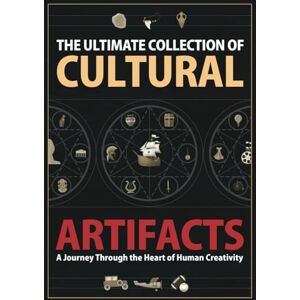 Cross The Ultimate Collection of Cultural Artifacts: A Chronicle of Humankind’s Greatest Achievements Cross The Ultimate Collection of Cultural Artifacts: A Chronicle of Humankind’s Greatest Achievements