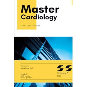 PATEL MD, SONA Master Cardiology: Volume 3 (Master Series) PATEL MD, SONA Master Cardiology: Volume 3 (Master Series)