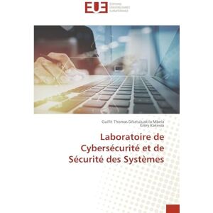 Dikatuluakila Mbela, Guillit Thomas Laboratoire de Cybersécurité et de Sécurité des Systèmes Dikatuluakila Mbela, Guillit Thomas Laboratoire de Cybersécurité et de Sécurité des Systèmes