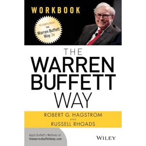 Hagstrom, Robert G. The Warren Buffett Way Workbook Hagstrom, Robert G. The Warren Buffett Way Workbook
