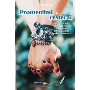 dream92, American PROMETTIMI CHE RESTERAI: Liberamente ispirato agli attori Can Yaman e Demet Ozdemir (Serie ispirata a Can Yaman e Demet Ozdemir) dream92, American PROMETTIMI CHE RESTERAI: Liberamente ispirato agli attori Can Yaman e Demet Ozdemir (Serie ispirata a Can Yaman e Demet Ozdemir)