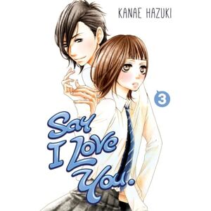 Hazuki, Kanae Say I Love You. 3: 03 (SAY I LOVE YOU GN) Hazuki, Kanae Say I Love You. 3: 03 (SAY I LOVE YOU GN)