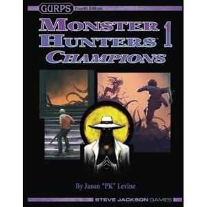 Levine, Jason "PK" GURPS Monster Hunters 1: Champions Levine, Jason "PK" GURPS Monster Hunters 1: Champions