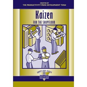Productivity Press Development Team, 0 Kaizen for the Shop Floor: A Zero-Waste Environment with Process Automation (The Shopfloor Series) Productivity Press Development Team, 0 Kaizen for the Shop Floor: A Zero-Waste Environment with Process Automation (The Shopfloor Series)