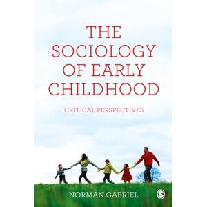 Norman The Sociology of Early Childhood: Critical Perspectives Norman The Sociology of Early Childhood: Critical Perspectives