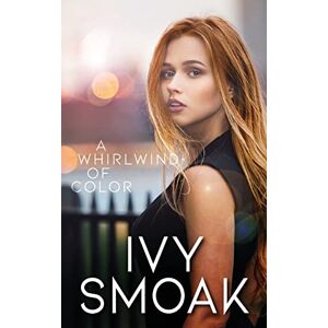 Smoak, Ivy A Whirlwind of Color: Volume 2 (The Hunted Series) Smoak, Ivy A Whirlwind of Color: Volume 2 (The Hunted Series)