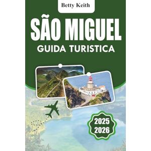 KeithTi sei mai chiesto cosa si prova a stare sul bordo di un vulcano, a guardare le balene emergere appena al largo della cos, Betty SÃO MIGUEL Guida turistica 2025-2026: Cultura, natura, attività all'aria aperta, itinerari, alloggi, trasporti e consigli KeithTi sei mai chiesto cosa si prova a stare sul bordo di un vulcano, a guardare le balene emergere appena al largo della cos, Betty SÃO MIGUEL Guida turistica 2025-2026: Cultura, natura, attività all'aria aperta, itinerari, alloggi, trasporti e consigli