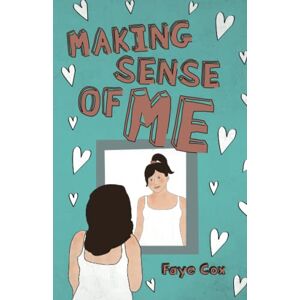 Cox, Faye Making Sense of Me Cox, Faye Making Sense of Me