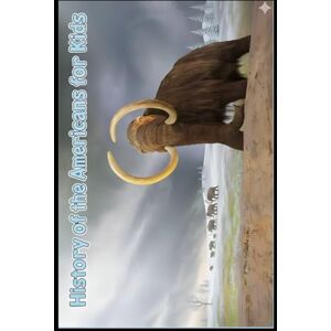 Constant, Dr. Gene A History of the Americans for Kids Constant, Dr. Gene A History of the Americans for Kids