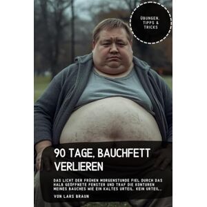 Braun 90 Tage, Bauchfett verlieren: Das Licht der frühen Morgenstunde fiel durch das halb geöffnete Fenster und traf die Konturen meines Bauches wie ein kaltes Urteil. Kein Urteil… Braun 90 Tage, Bauchfett verlieren: Das Licht der frühen Morgenstunde fiel durch das halb geöffnete Fenster und traf die Konturen meines Bauches wie ein kaltes Urteil. Kein Urteil…