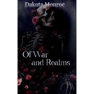Monroe, Dakota Of War and Realms (The Curse of Gods) Monroe, Dakota Of War and Realms (The Curse of Gods)