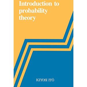 Itô, Kiyosi An Introduction to Probability Theory: 001 Itô, Kiyosi An Introduction to Probability Theory: 001