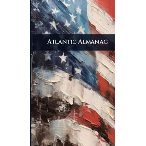 Anonymous Atlantic Almanac Anonymous Atlantic Almanac