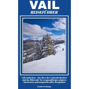 Deschamps, Léandre VAIL REISEFÜHRER Deschamps, Léandre VAIL REISEFÜHRER